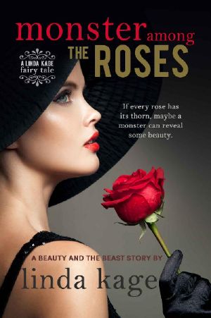 [Fairy Tale Quartet 01] • Monster Among the Roses · A Beauty and the Beast Story (Fairy Tale Quartet Book 1)